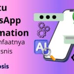 Apa Itu WhatsApp Automation dan Manfaatnya untuk Bisnis