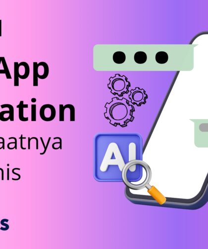 Apa Itu WhatsApp Automation dan Manfaatnya untuk Bisnis