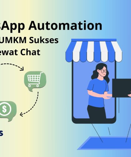 WhatsApp Automation: Rahasia UMKM Sukses Jualan Lewat Chat